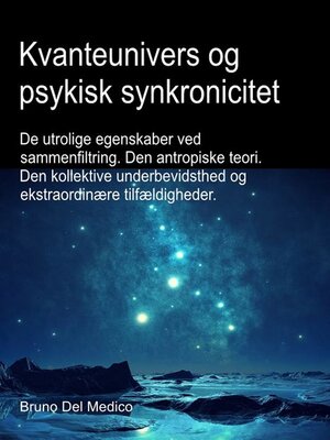 cover image of Kvanteunivers og psykisk synkronicitet.